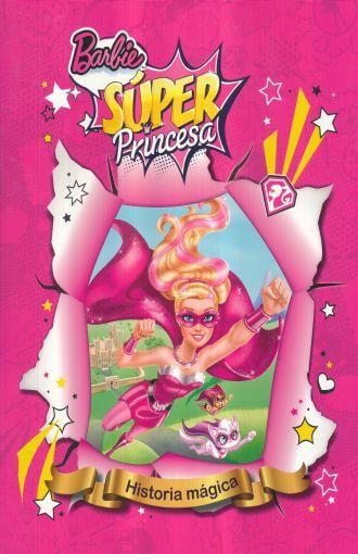Libro Barbie Super Princesa